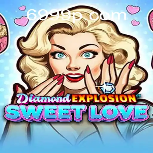 Explorando DiamondExplosionSweetLove: Um Mergulho no Mundo de Aventura e Romance com 69P.COM