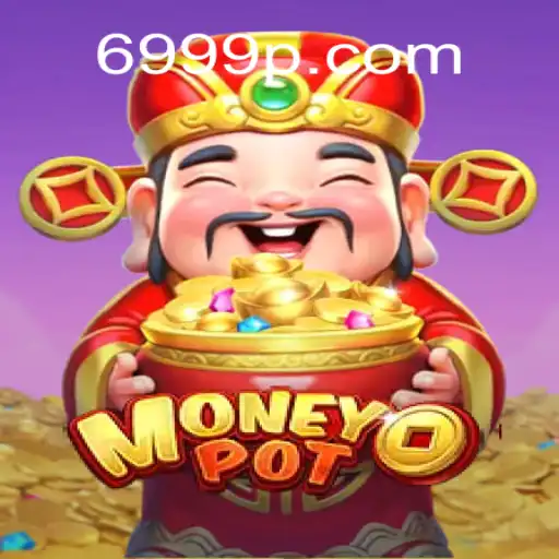 Descubra o Empolgante Jogo MoneyPot de 69P.COM